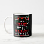 First Christmas With My Hot Husband Merry Xmas New Coffee Mug