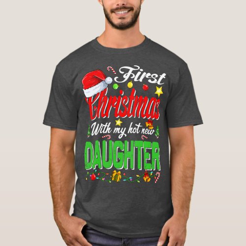 First Christmas With My Hot New Daughter Santa Hat T_Shirt