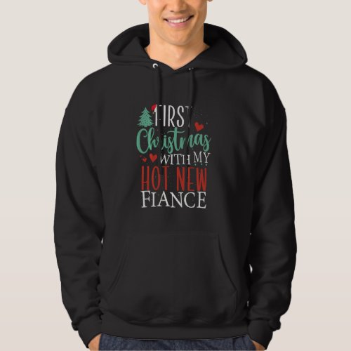 First Christmas With My Hot New Fiance Engaged Cou Hoodie