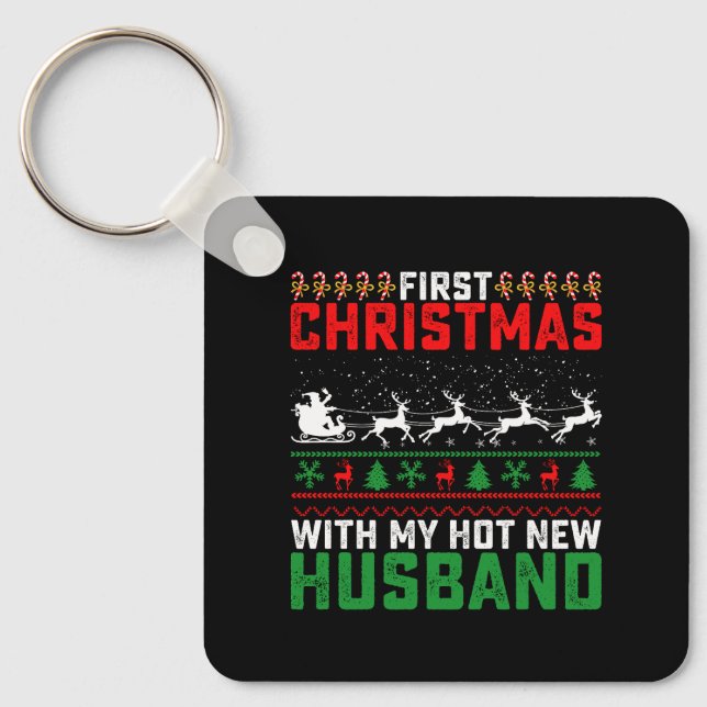 First Christmas With My Hot New Husband Ugly Keychain (Front)