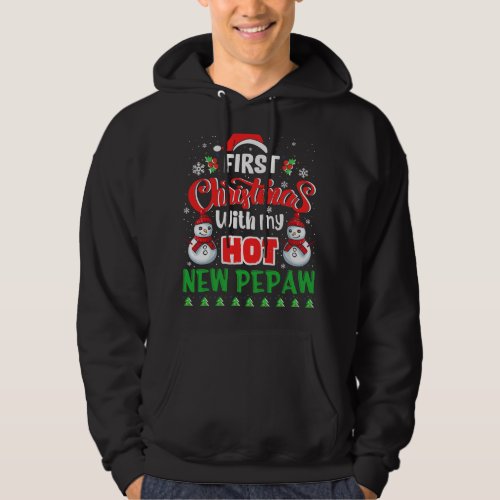 First Christmas With My Hot New Pepaw Funny Couple Hoodie