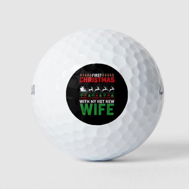First Christmas With My Hot New Wife Family Ugly Golf Balls (Front)