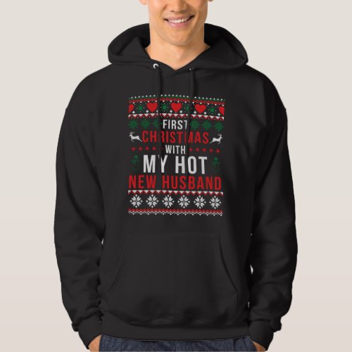 First Christmas With My Hot New Wife Husband Ugly  Hoodie