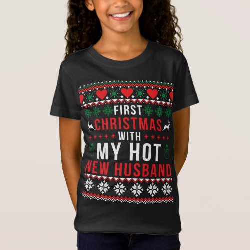 First Christmas With My Hot New Wife Husband Ugly  T_Shirt
