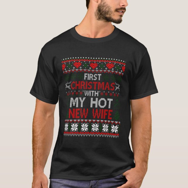 First Christmas With My Hot New Wife Married Match T-Shirt (Front)