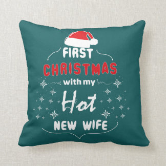 first christmas with my hot new wife throw pillow