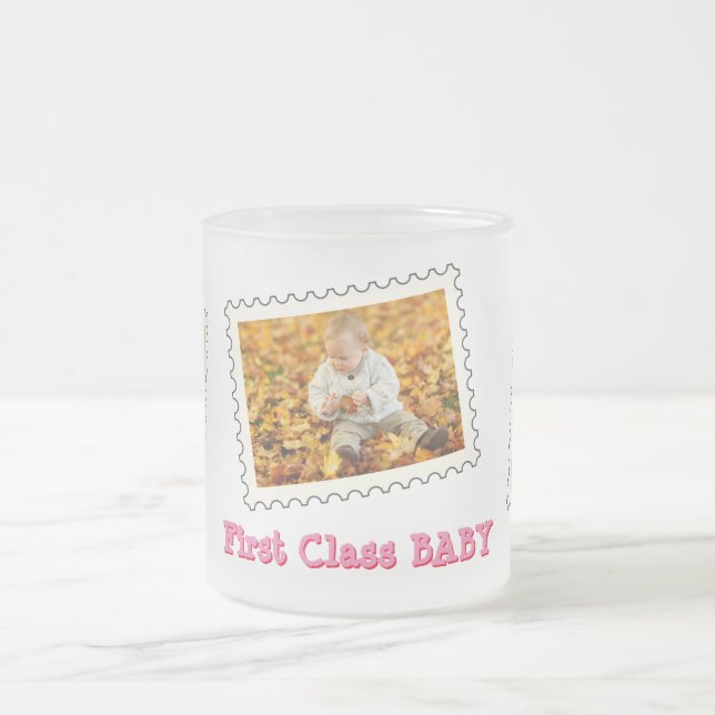 First Class BABY Best Baby Ever 3 custom photo Frosted Glass Coffee Mug (Center)