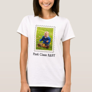 FIRST CLASS BABY Best Baby Ever custom photo T-Shirt