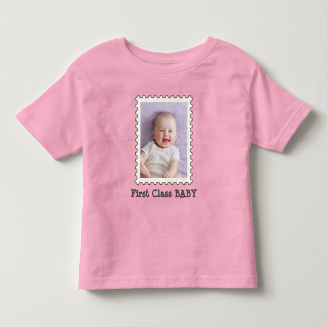 FIRST CLASS BABY Best Baby Ever custom photo Toddler T-shirt (Front)
