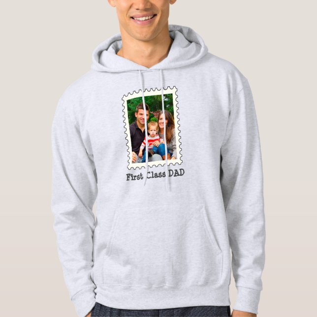 First Class Dad Best Dad Ever custom photo Hoodie (Front)