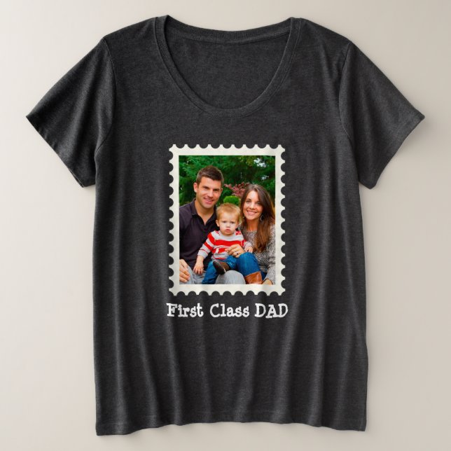First Class Dad Best Dad Ever Custom Photo Plus Size T-Shirt (Design Front)