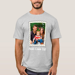 FIRST CLASS DAD Best Dad Ever custom photo T-Shirt