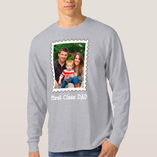 FIRST CLASS DAD Best Dad Ever custom photo T-Shirt