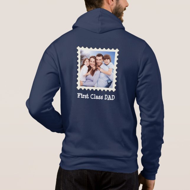 FIRST CLASS DAD Best Dad Ever custom square photo  Hoodie (Back)