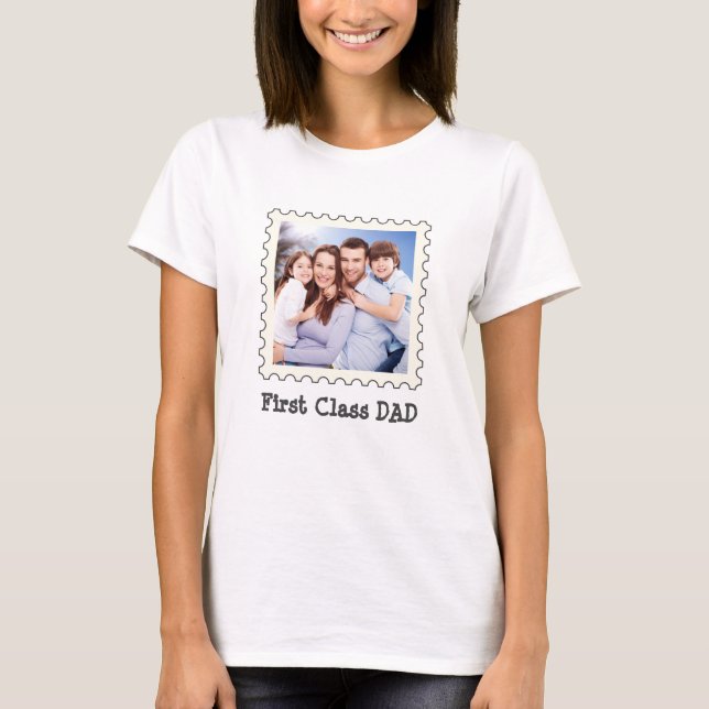 FIRST CLASS DAD Best Dad Ever custom square photo T-Shirt (Front)