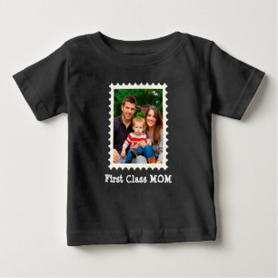 FIRST CLASS MOM Best Mom Ever custom mother photo Baby T-Shirt
