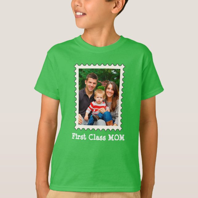 FIRST CLASS MOM Best Mom Ever custom mother photo T-Shirt (Front)