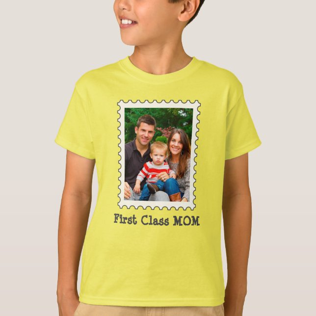 FIRST CLASS MOM Best Mom Ever custom mother photo T-Shirt (Front)