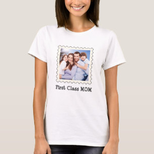 First Class Mom Best Mom Ever custom square photo T-Shirt