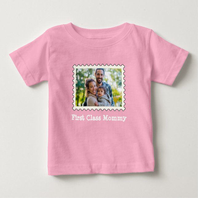 First Class Mommy Best Mom Custom Horizontal Photo Baby T-Shirt (Front)