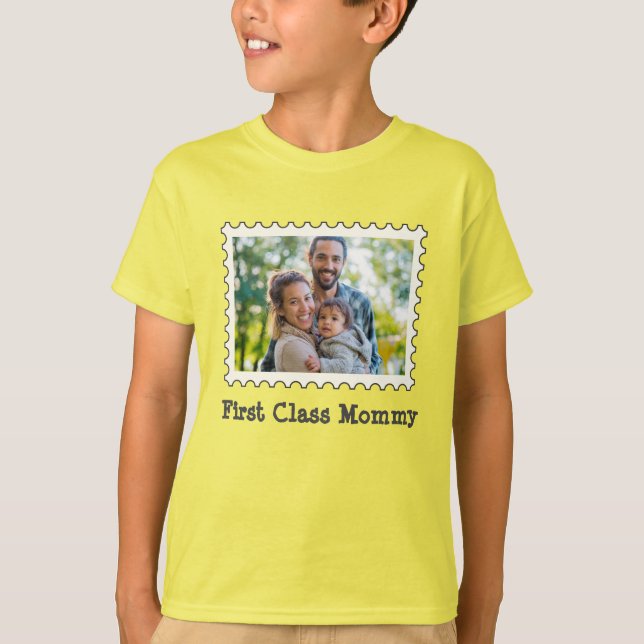 First Class Mommy Best Mom custom horizontal photo T-Shirt (Front)