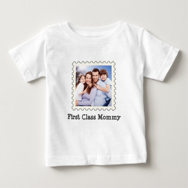 First Class Mommy Best Mom custom square photo Baby T-Shirt (Front)
