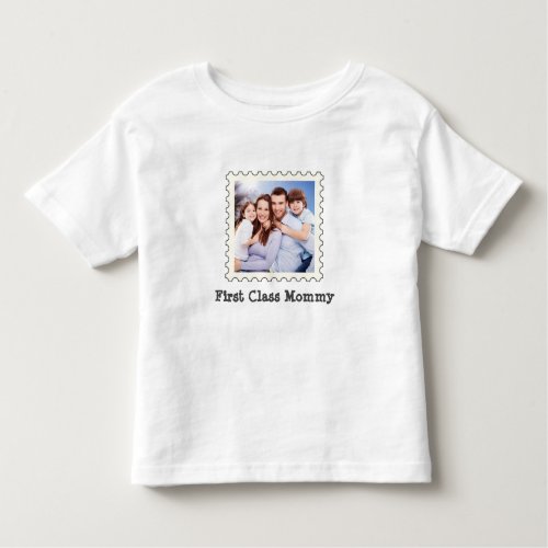 First Class Mommy Best Mom custom square photo Toddler T_shirt