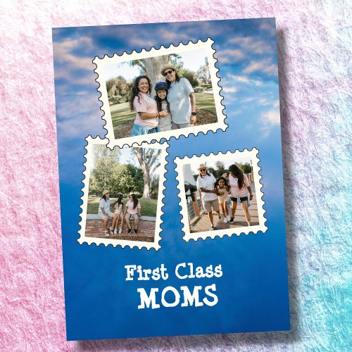 First Class MOMS Best MOMS LGBT custom 3 photo Card