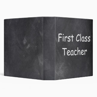 First Class Teacher Chalkboard Design Gift Idea 3 Ring Binder