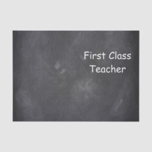 First Class Teacher Chalkboard Design Gift Idea Tissue Paper