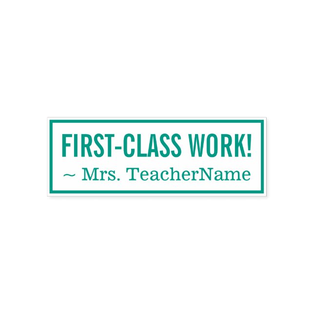 "FIRST-CLASS WORK!" + Custom School Teacher Name Self-inking Stamp (Design)