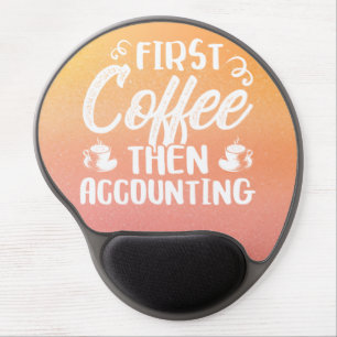 First Coffee Then Accounting Mousepad 