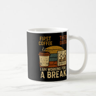 First Coffee Then Data Special Education Teacher W Mug