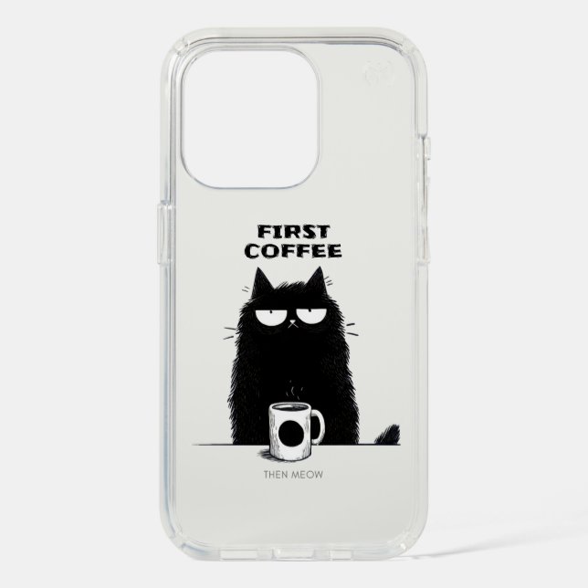 First Coffee Then Meow – Funny Cat Coffee Lover Speck iPhone Case (Front)