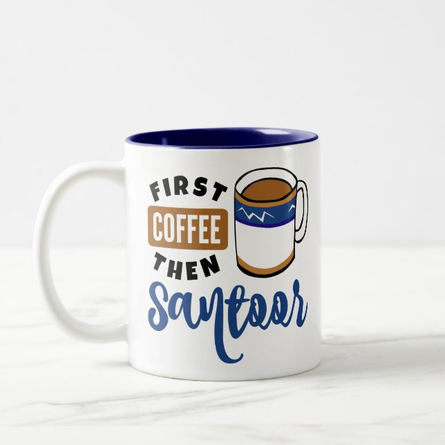 First Coffee Then Santoor Music Lover Two-Tone Coffee Mug (Left)