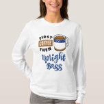 First Coffee Then Upright Bass Music Lover Double  T-Shirt