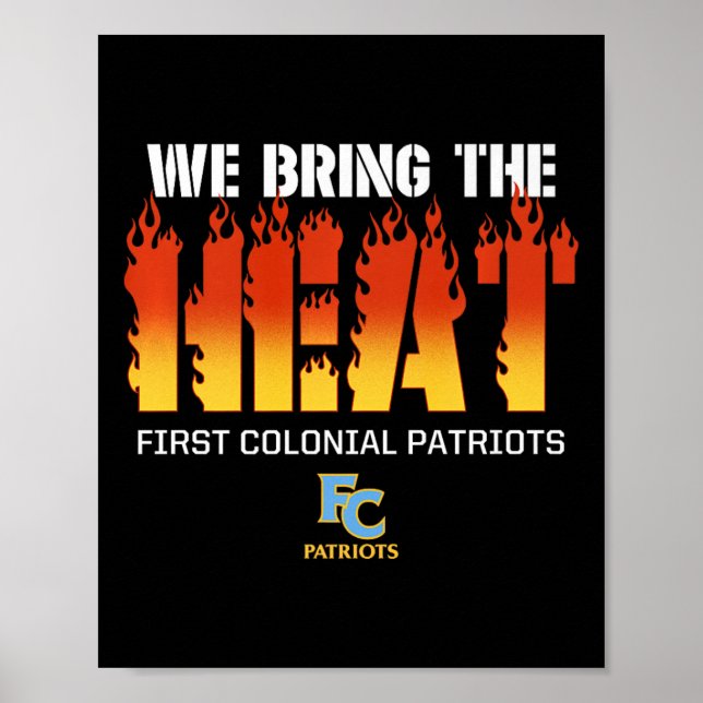 First Colonial Patriots Logo We Bring The Heat Hs  Poster (Front)