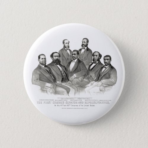 First Colored Senator and Representatives Pinback Button