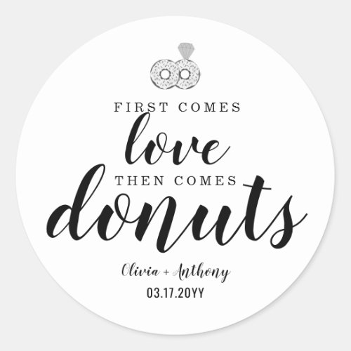 First Comes Love Donuts Sweet Treat Wedding Favor Classic Round Sticker