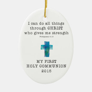 First Communion I Can Do All Things Ceramic Ornament