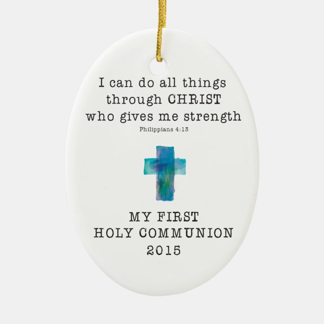 First Communion I Can Do All Things Ceramic Ornament (Front)