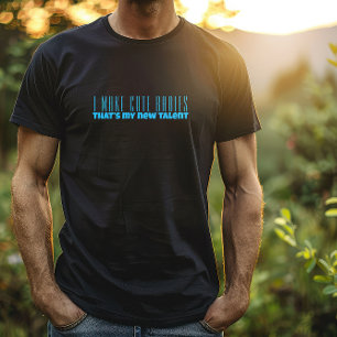 First dad day blue letter humor T-Shirt