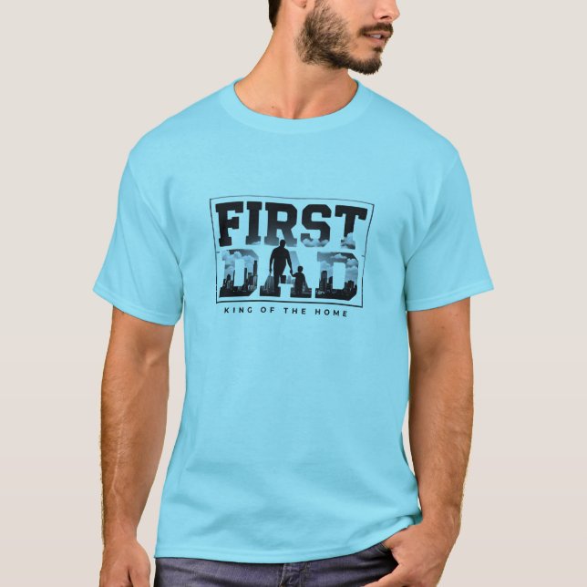 First Dad King of the Home T-Shirt Design (Front)