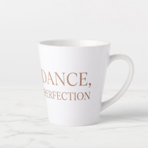 First Dance, Practiced to Perfection Latte Mug