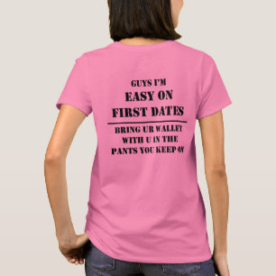First Dates are Easy T-Shirt