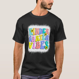 First Day Back To School Kindergarten Vibes Teache T-Shirt