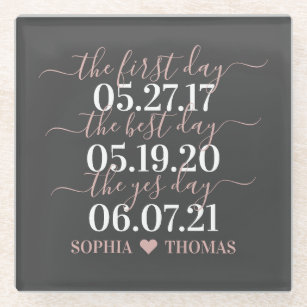 First Day Best Day Yes Day Wedding Date Gift Glass Coaster