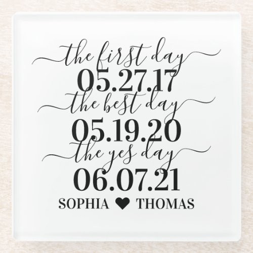 First Day Best Day Yes Day Wedding Date Gift  Glass Coaster