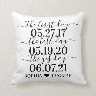 First Day Best Day Yes Day Wedding Date Gift Throw Pillow