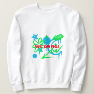 First Day Feels School Beginning  Sweatshirt